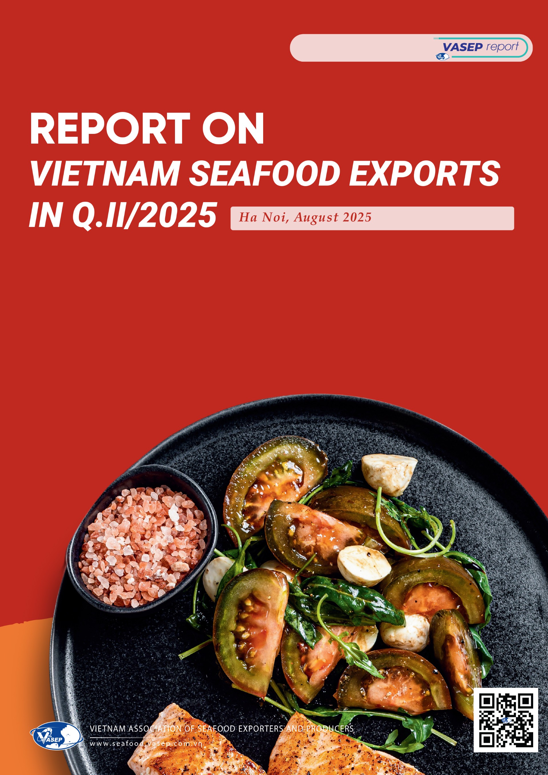 REPORT ON VIETNAM SEAFOOD EXPORTS IN Q.II2025